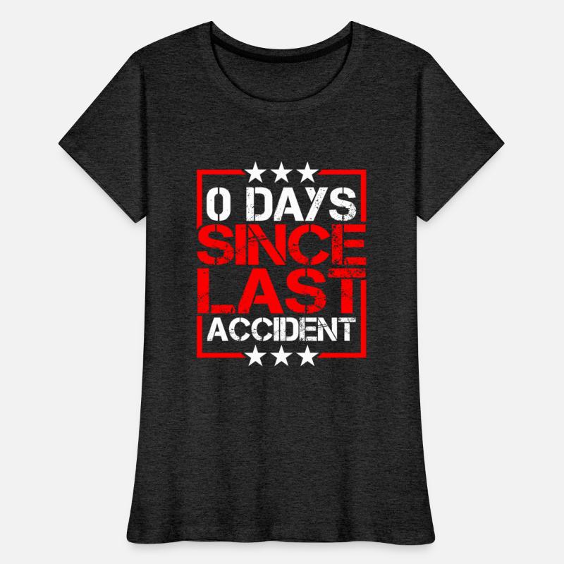 0 Days Since Last Accident 9