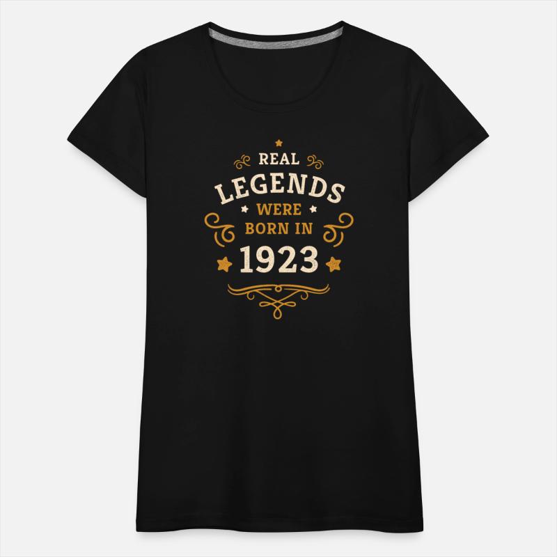 100th Birthday Gift Real Legends were born in 1923