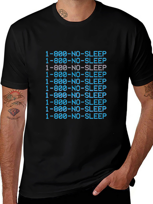 1-800-NO-SLEEP Graphic Tee