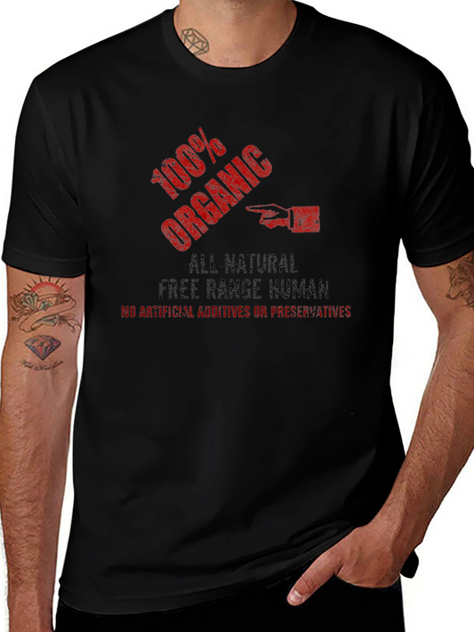 100% Organic Free Range Human Funny T-Shirt