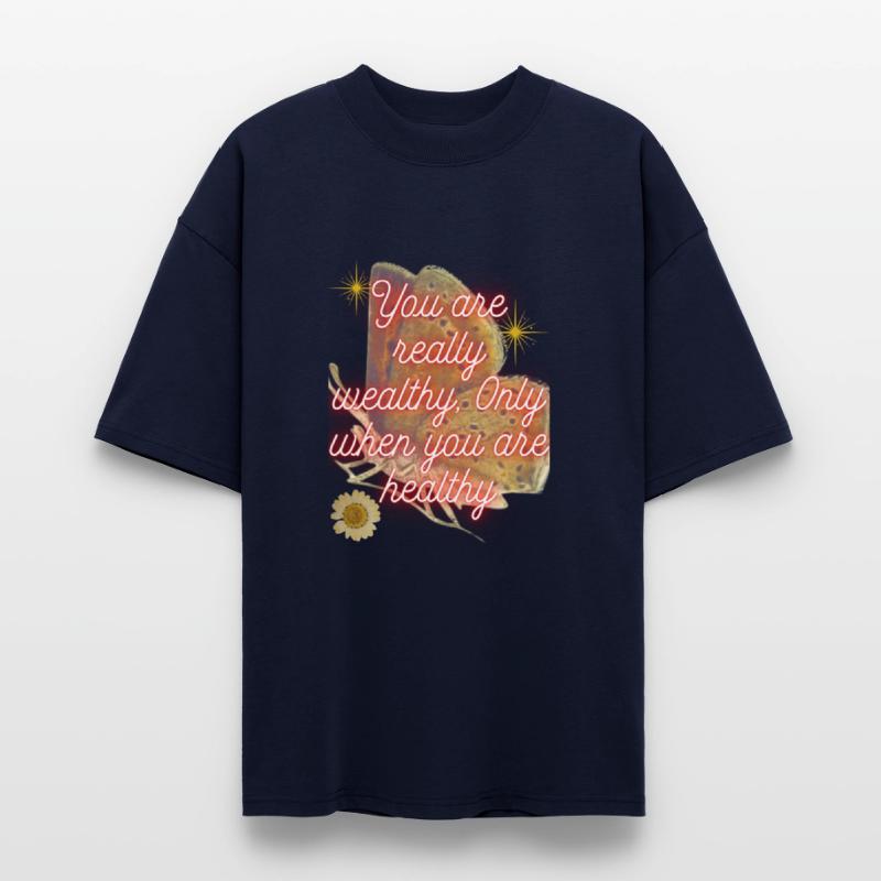 You are really wealthy Only when you are healt