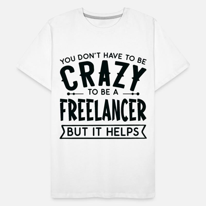 You Don't Have To Be A Crazy Freelancer