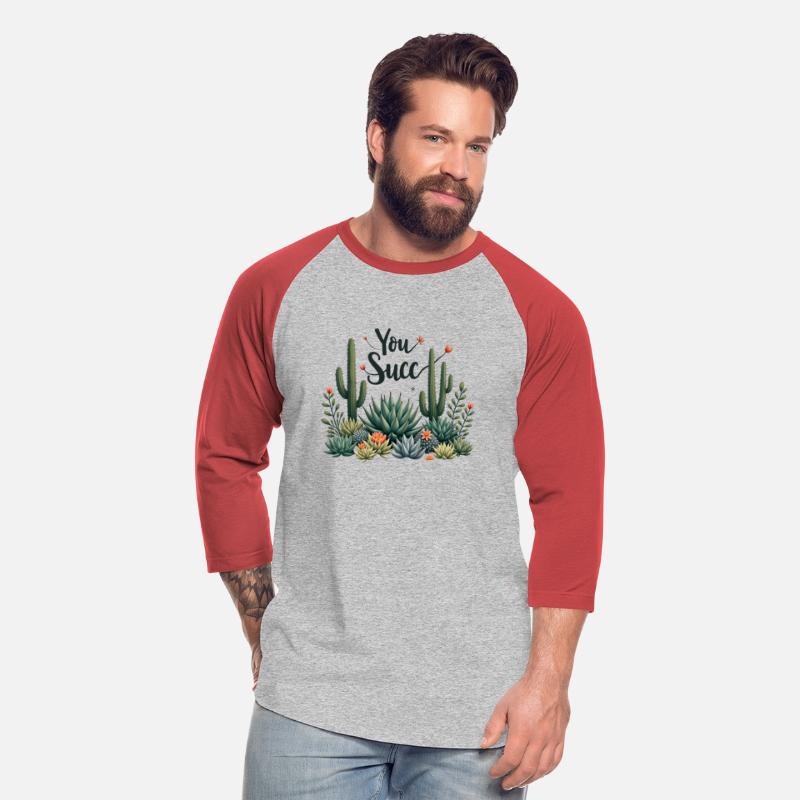 “You Succ” succulent funny plant tee