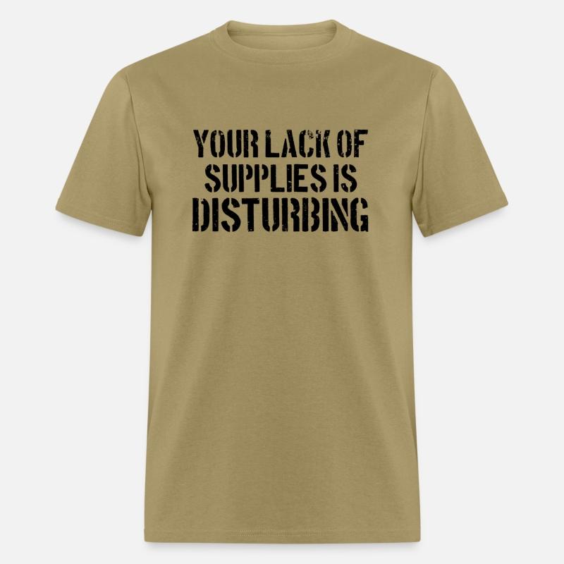 Your Lack Of Supplies Is Disturbing Survival