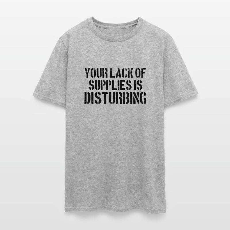 Your Lack Of Supplies Is Disturbing Survival